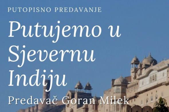 Putujemo u sjevernu Indiju, putopisno predavanje Gorana Mileka u Knjižnici Sesvete